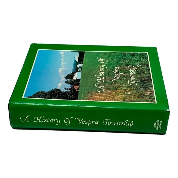 History of Vespra Township 1987 Book HC DJ 1987 ON Genealogy Barrie ON - Picture 6 of 7